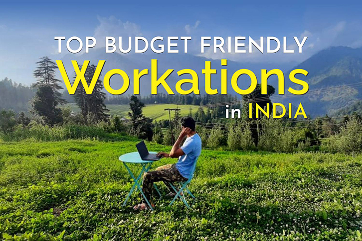 Top Budget Friendly Workation Options in India