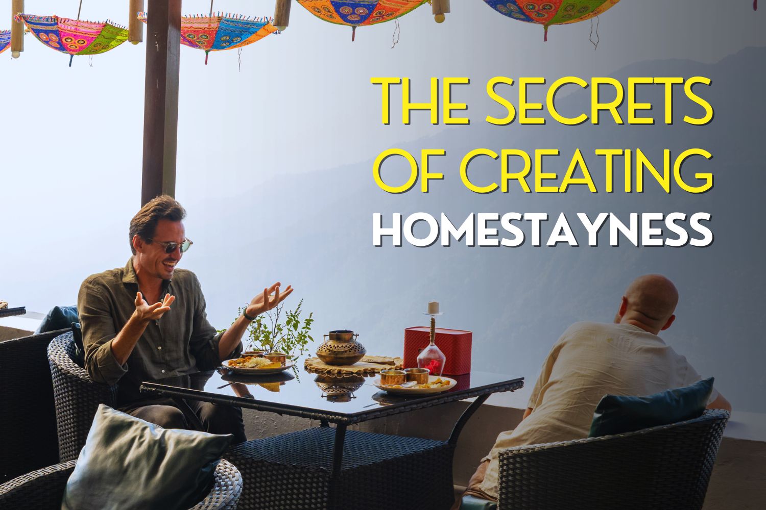 The Secrets of Homestayness